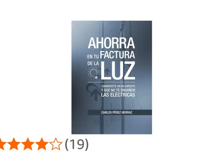 Libro "Ahorra en tu factura de la luz", con consejos para aprender formas de ahorrar energía y no ser engañado por las eléctricas.