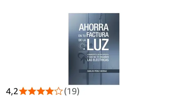 Libro "Ahorra en tu factura de la luz", con consejos para aprender formas de ahorrar energía y no ser engañado por las eléctricas.